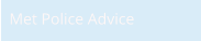 Met Police Advice