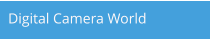 Digital Camera World