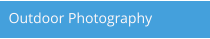 Outdoor Photography