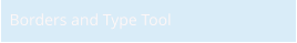 Borders and Type Tool