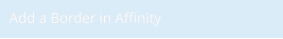 Add a Border in Affinity