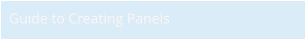 Guide to Creating Panels