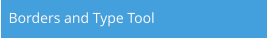 Borders and Type Tool