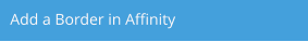 Add a Border in Affinity
