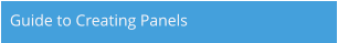 Guide to Creating Panels