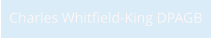 Charles Whitfield-King DPAGB