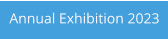 Annual Exhibition 2023
