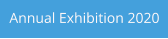 Annual Exhibition 2020