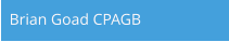 Brian Goad CPAGB