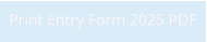 Print Entry Form 2025 PDF