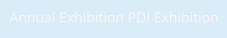 Annual Exhibition PDI Exhibition