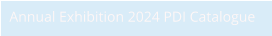 Annual Exhibition 2024 PDI Catalogue