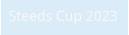 Steeds Cup 2023