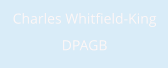 Charles Whitfield-King DPAGB