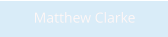Matthew Clarke
