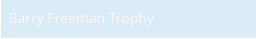 Barry Freeman Trophy