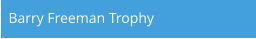 Barry Freeman Trophy