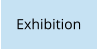 Exhibition