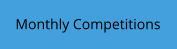 Monthly Competitions